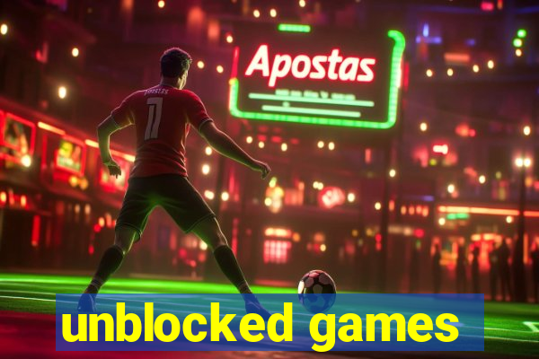 unblocked games